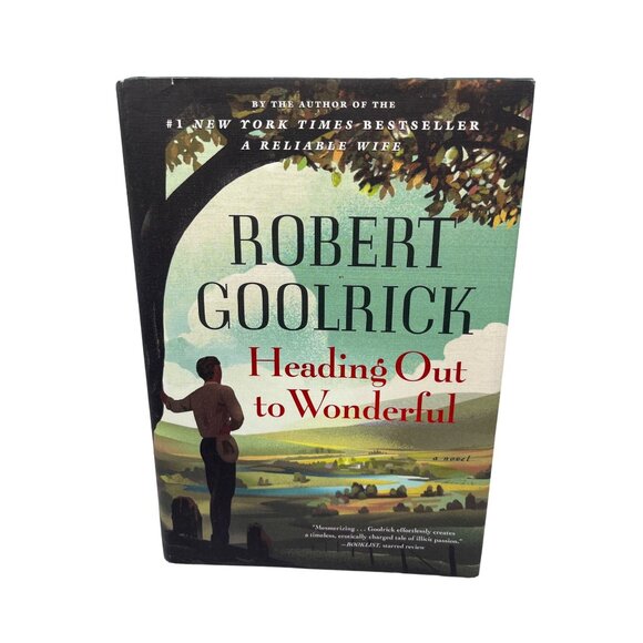 Heading Out To Wonderful By Robert Goolrick First Edition Signed Hardcover Book - Picture 1 of 5